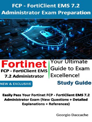 cover image of FCP--FortiClient EMS 7.2 Administrator Exam Preparation